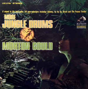 Morton Gould And His Orchestra - More Jungle Drums - VG 1964 Stereo USA - Afro-Cuban/Jazz
