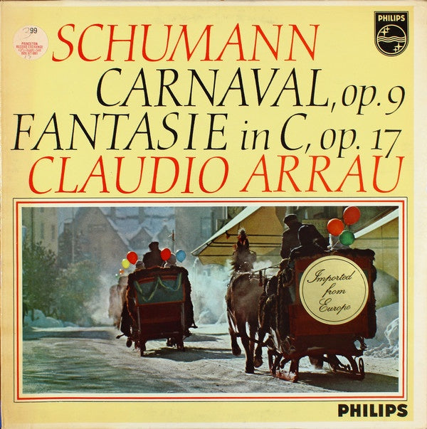 Schumann, Claudio Arrau ‎– Carnaval, Op. 9 / Fantasie C-Dur, Op. 17 - Mint- Lp Record Philips Netherlands Import Vinyl - Classical / Romantic - Shuga Records