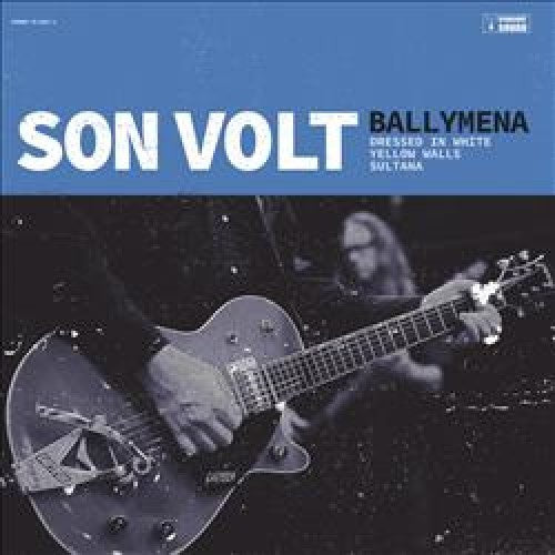 Son Volt - Ballymena - New 10" EP Record Store Day Black Friday 2017 Thirty Tigers Transmit Sound RSD Vinyl - Rock / Country Rock - Shuga Records