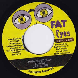Capleton- Inna Di Pit- VG+ 7" Single 45RPM- 1999 Fat Eyes Records Jamaica- Reggae/Dancehall