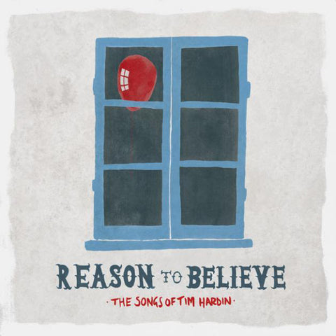 Various ‎– Reason To Believe - The Songs Of Tim Hardin - New Lp Record Store Day 2013 ull Time Hobby ‎USA RSD Vinyl - Indie Rock