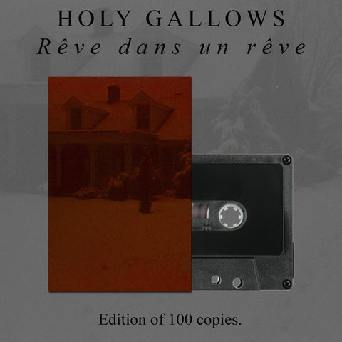 Holy Gallows - R̻ve Dans Un R̻ve - New Cassette Tape 2014 (Limited Edition to 100 Made) - Ambient/Drone/Post Rock/Experimental