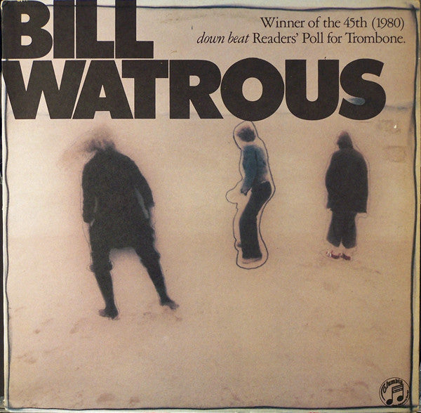 Bill Watrous ‎– Bill Watrous VG 1981 Columbia: Jazz Odyssey Series Compilation Stereo LP USA - Jazz