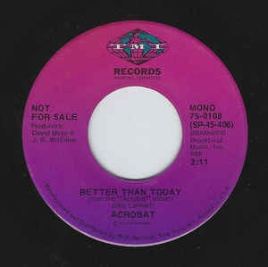 Acrobat ‎– Better Than Today - VG+ 7" Single 45RPM Promo 1972 TMI Records USA - Rock