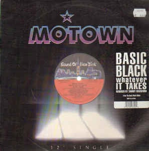 Basic Black ‎– Whatever It Takes - VG+ - 12" Single Record - 1990  USA Sound of New York / Motown Vinyl - House