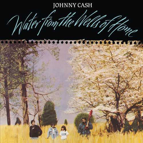Johnny Cash ‎– Water From The Wells Of Home (1988) - New LP Record 2020 Mercury Nashville Vinyl - Country