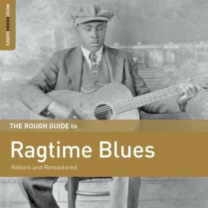 Various Artists - Rough Guide To Ragtime Blues - New Vinyl Lp 2018 World Music Network 'RSD First' Compilation with Download (Limited to 1300) - Blues