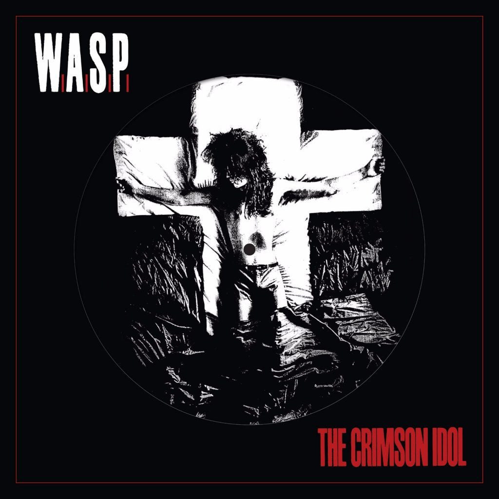 W.A.S.P. - The Crimson Idol - New Vinyl Record 2017 Madfish Records Picture Disc Pressing - Hair Metal / Glam Metal