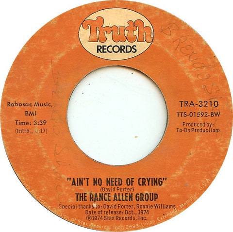The Rance Allen Group ‎– Ain't No Need Of Crying / If I Could Make The World Better - VG 45rpm 1974 USA - Soul / Rhythm & Blues