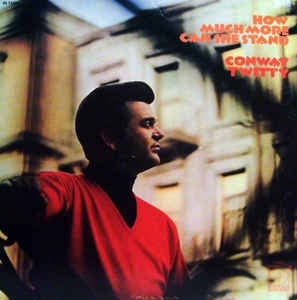 Conway Twitty ‎– How Much More Can She Stand - VG+ Lp 1971 Decca USA - Folk / Country