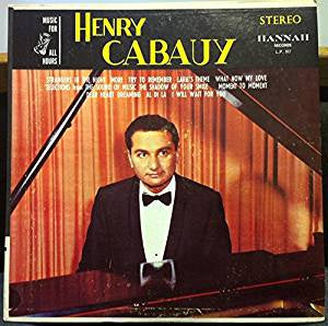 Henry Cabauy ‎– Music For All Hours - VG Hannah Records Stereo Lp - Classical