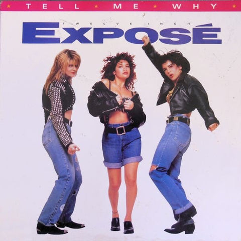 Exposé ‎– Tell Me Why - VG+ 12" Single Record 1989 Arista USA Vinyl - Synth-pop / Freestyle
