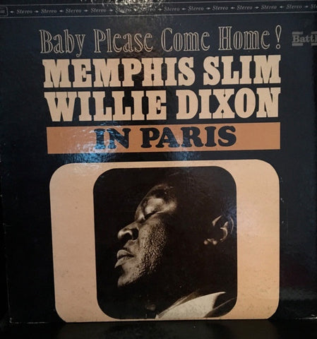 Memphis Slim & Willie Dixon ‎– Memphis Slim & Willie Dixon In Paris - Baby Please Come Home! - VG Lp Record 1962 Battle USA Stereo Vinyl - Chicago Blues