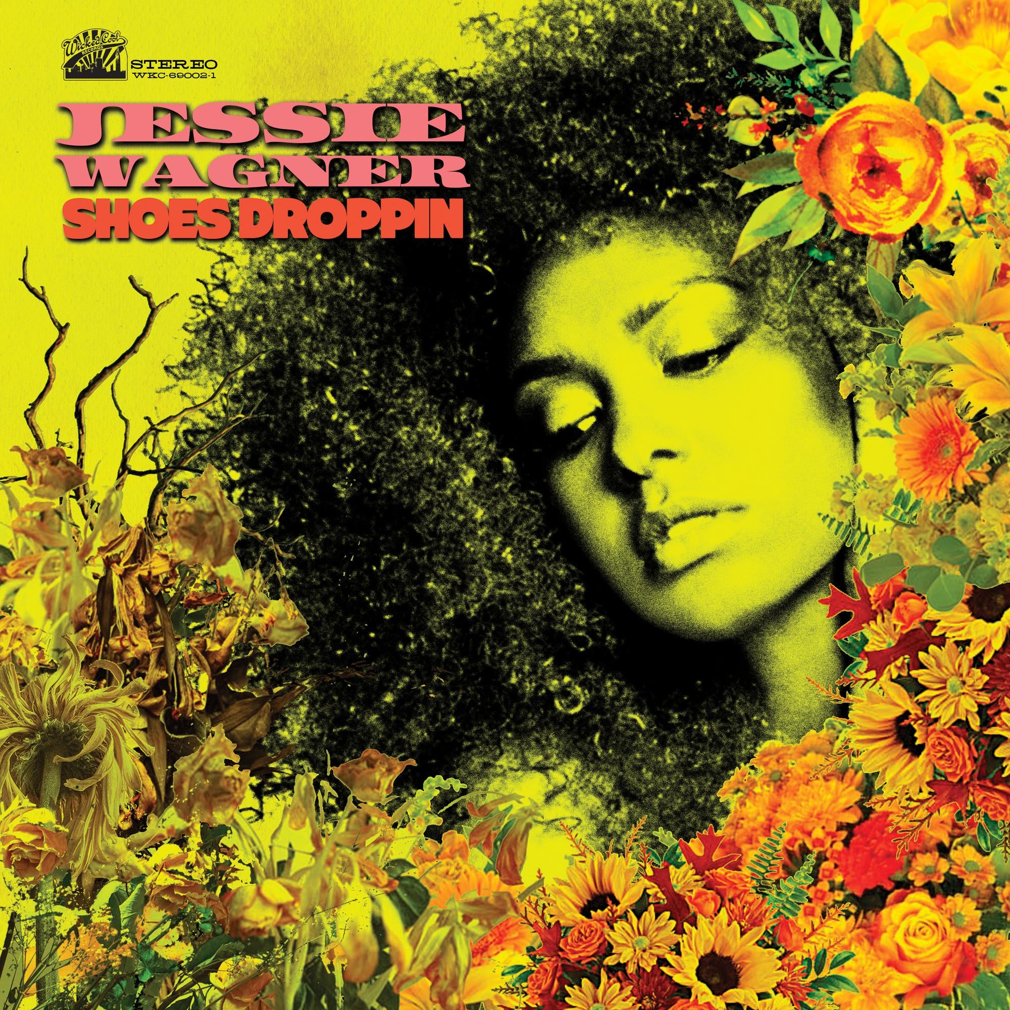 Jessie Wagner - Shoes Droppin - New LP Record 2020 Wicked Cool Vinyl - R&B / Soul - Shuga Records