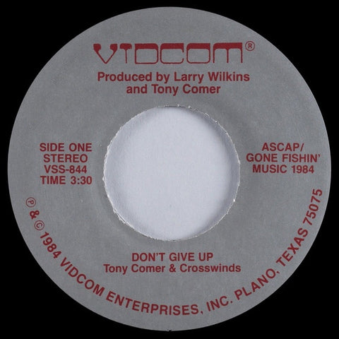 Tony Comer & Crosswinds ‎– Don't Give Up / Stay With Me VG 7" Single 45rpm 1984 Vidcom Enterprises USA - Funk / Soul