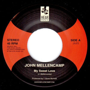 John Mellencamp ‎– My Sweet Love / Longest Days - M- 7" Single 45RPM 2008 Hear Music USA - Rock / Pop