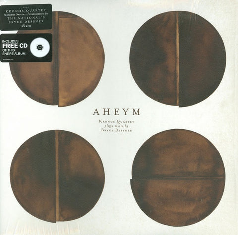 Kronos Quartet Plays Music By Bryce Dessner ‎– Aheym - New Vinyl Record 2013 Anti- 2 Lp Pressing (plays at 45RPM) with Gatefold Jacket and CD Version - Classical / Contempory