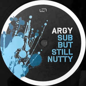 Argy ‎– Sub But Still Nutty - Mint 12" Single Record - 2005 Germany Raum...musik Vinyl - Techno / Minimal