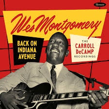 Wes Montgomery - Back on Indiana Avenue: The Carroll DeCamp Recordings - New 2 Lp 2019 Resonance RSD Exclusive 180gram Release - Jazz - Shuga Records