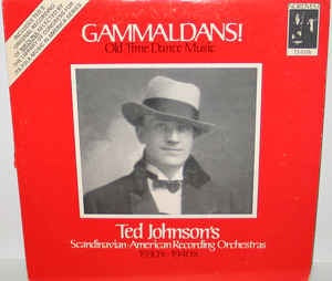 Ted Johnson's Scandinavian-American Recording Orchestras ‎- Gammaldans! (Old Time Dance Music) - Mint- Stereo 1977 USA - Folk