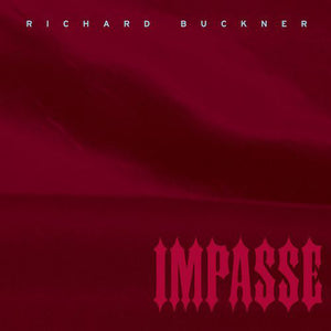 Richard Buckner ‎– Impasse - New Vinyl 2017 Merge 15th Anniversary 'First Time On Vinyl' Reissue + Download - Indie Rock