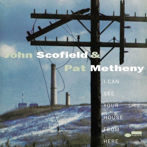John Scofield & Pat Metheny ‎– I Can See Your House From Here (1994) - New 2 LP Record 2021 Blue Note USA Tone Poet 180 gram Vinyl - Contemporary Jazz / Post Bop