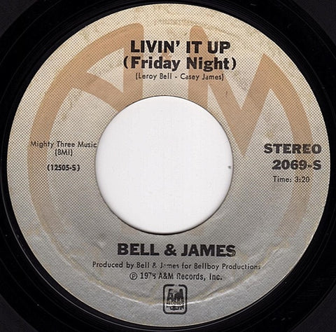 Bell & James ‎– Livin' It Up (Friday Night) / Don't Let The Man Get To You - VG+ 7" Single 45 rpm 1978 A&M USA - Disco / Funk
