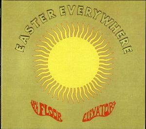 13th Floor Elevators ‎– Easter Everywhere (1967) - New 2 Lp Record 2013 Charly UK Import Mono & Stereo Vinyl - Psychedelic Rock