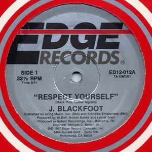 J. Blackfoot ‎– Respect Yourself / Breaking The Monotony - VG+ 12" Single Record -  1987 USA Edge Records Vinyl  - Soul