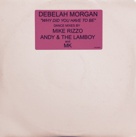 Debelah Morgan - Why Did You Have To Be Mint- - 12" Single 2 LP 2001 Warner Sunset USA - House
