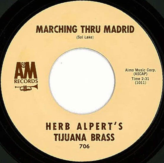 Herb Alpert's Tijuana Brass ‎– Marching Thru Madrid / Struttin' With Maria - VG+ 45rpm USA A&M Records - Jazz / Latin / Easy Listening - Shuga Records