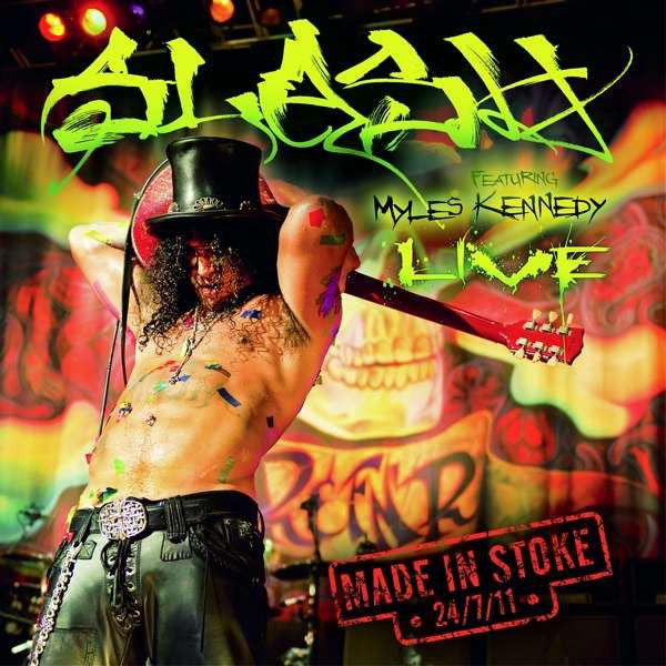 Slash Featuring Myles Kennedy ‎– Made In Stoke 24/7/11 - New 3 LP Record 2021 Ear Music Europe Import Vinyl, Numbered & 2x CD - Hard Rock