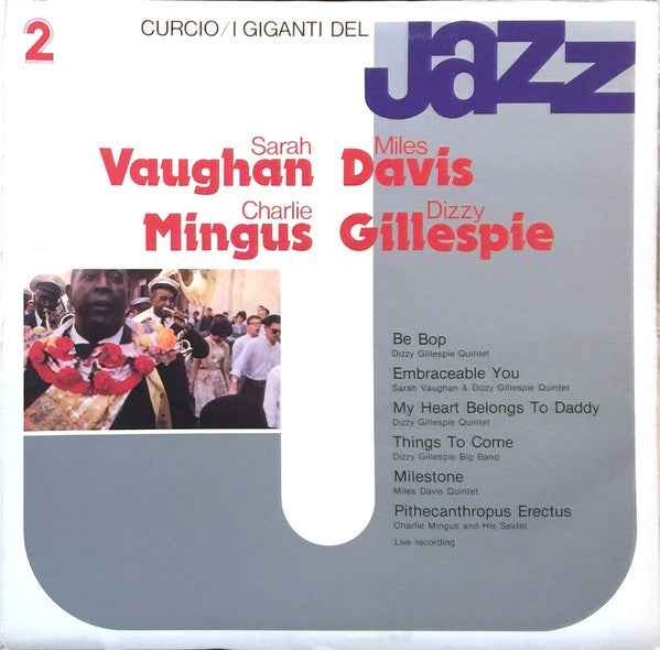 Sarah Vaughan, Miles Davis, Charlie Mingus, Dizzy Gillespie ‎– I Giganti Del Jazz Vol. 2 - New Lp Record 1980 Curcio Italy Import Original Vinyl - Jazz