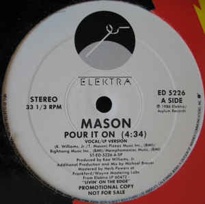 Mason – Pour It On - Mint- - 12" Single Record - 1986 USA Elektra Vinyl - Freestyle