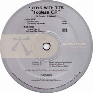 2 Guys With Tits - Topless EP - VG+ 12" Single 2002 Funktion Recordings USA - House / Electro