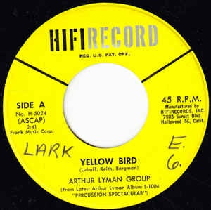 Arthur Lyman Group - Yellow Bird - VG+ 7" Single 45RPM 1961 HiFi Records USA - Jazz / Folk / Country