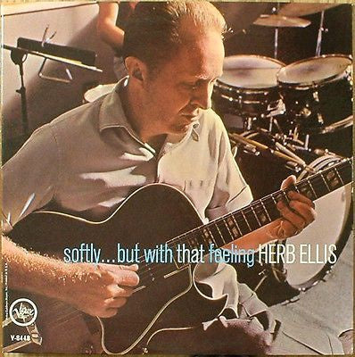 Herb Ellis - Softly... But With That Feeling - VG+ LP Record 1961 Verve USA Mono Vinyl - Jazz - Shuga Records