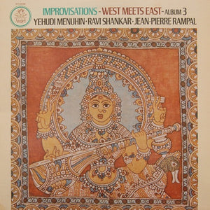 Yehudi Menuhin · Ravi Shankar · Jean-Pierre Rampal ‎– Improvisations - West Meets East - Album 3 - Mint- Lp Record 1977 USA Original Vinyl - Indian Classical