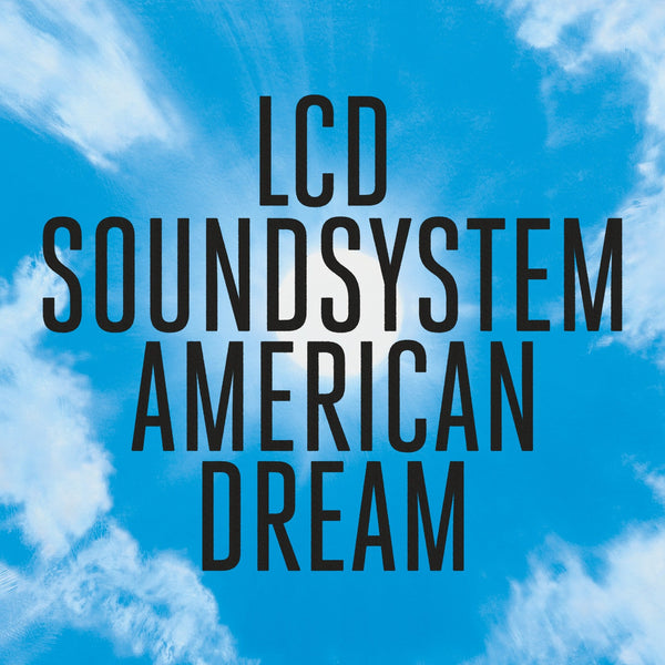 LCD Soundsystem - American Dream - New 2 LP Record 2017 DFA/CBS USA Vinyl - Electronica / Dance-Punk