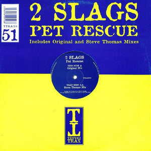 2 Slags ‎– Pet Rescue - VG+ 12" Single 2000 UK - Hard House