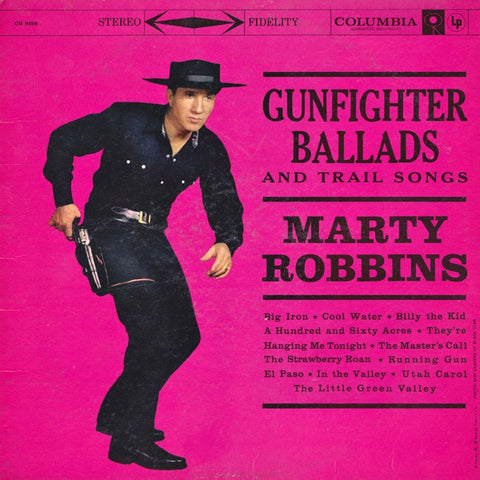 Marty Robbins ‎– Gunfighter Ballads And Trail Songs (1959) - VG+ Lp Record 1971 CBS Stereo USA Vinyl - Country