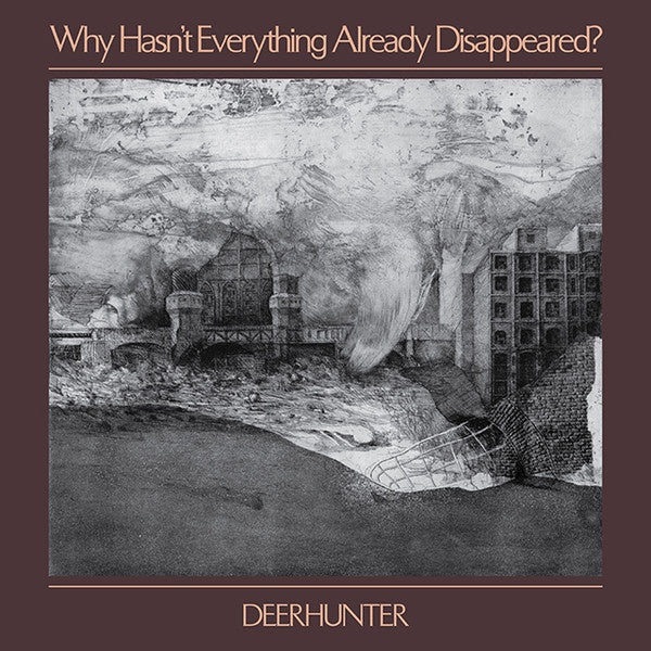 Deerhunter ‎– Why Hasn't Everything Already Disappeared? - New LP Record 2019 4AD Grey Vinyl & Download - Art Rock / Indie Rock - Shuga Records