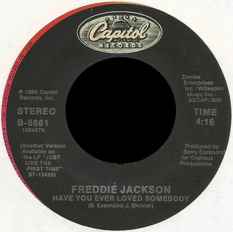 Freddie Jackson ‎– Have You Ever Loved Somebody / Tasty Love (Instrumental) - M- 7" Single 45RPM 1986 Capitol Records USA - Funk/Soul