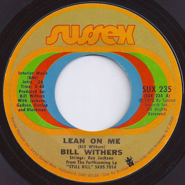 Bill Withers - Lean On Me / Better Off Dead VG+ 7" Single 45 Record 1972 Sussex USA - R&B / Soul