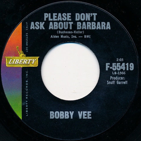 Bobby Vee ‎– Please Don't Ask About Barbara / I Can't Say Goodbye VG+ - 7" Single 45RPM 1962 Liberty USA - Pop