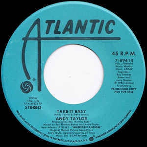 Andy Taylor- Take It Easy- M- 7" Single 45RPM- 1986 Atlantic USA- Rock