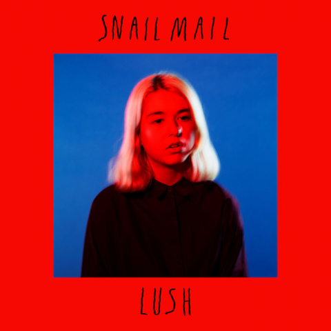 Snail Mail ‎– Lush - New Lp Record 2018 Matador USA Vinyl & Download - Indie Rock