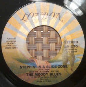 the Moody Blues- Steppin' In A Slide Zone / I'll Be Level With You- VG+ 7" Single 45RPM- 1978 London Records USA- Rock