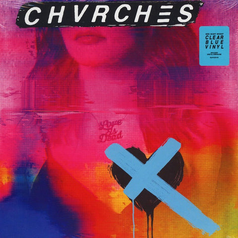 Chvrches - Love is Dead - New LP Record 2018 Glassnote 180gram Clear Blue Vinyl - Electronic / Synth Pop