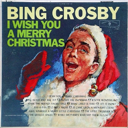Bing Crosby ‎– I Wish You A Merry Christmas - VG+ Lp Record 1962 Warner USA Mono Vinyl - Holiday / Pop / Christmas